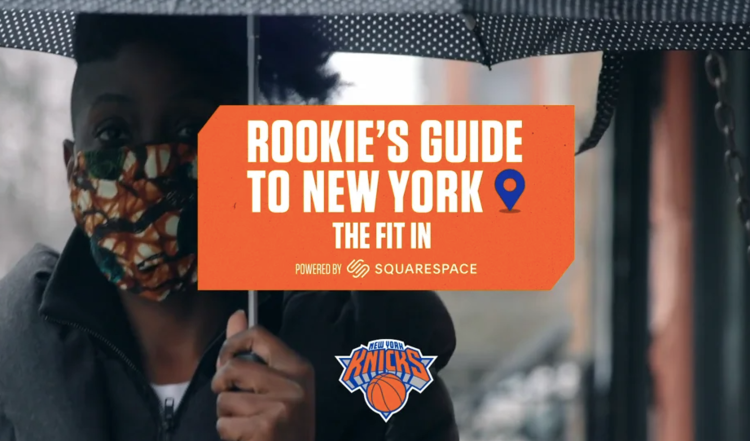 NEW YORK KNICKS X SQUARESPACE - ROOKIE'S GUIDE TO NEW YORK: THE FIT IN