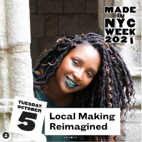 MADE IN NYC WEEK 2021 - DIGITAL DIALOGUE #1: LOCAL MAKING REIMAGINED