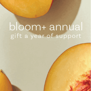 Gift Annual Bloom+ Membership